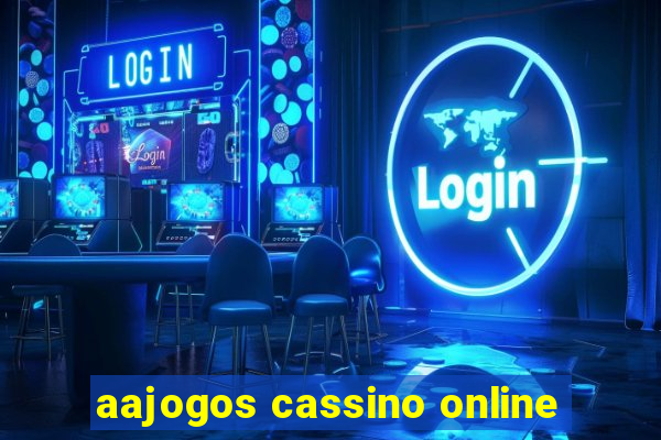 aajogos cassino online